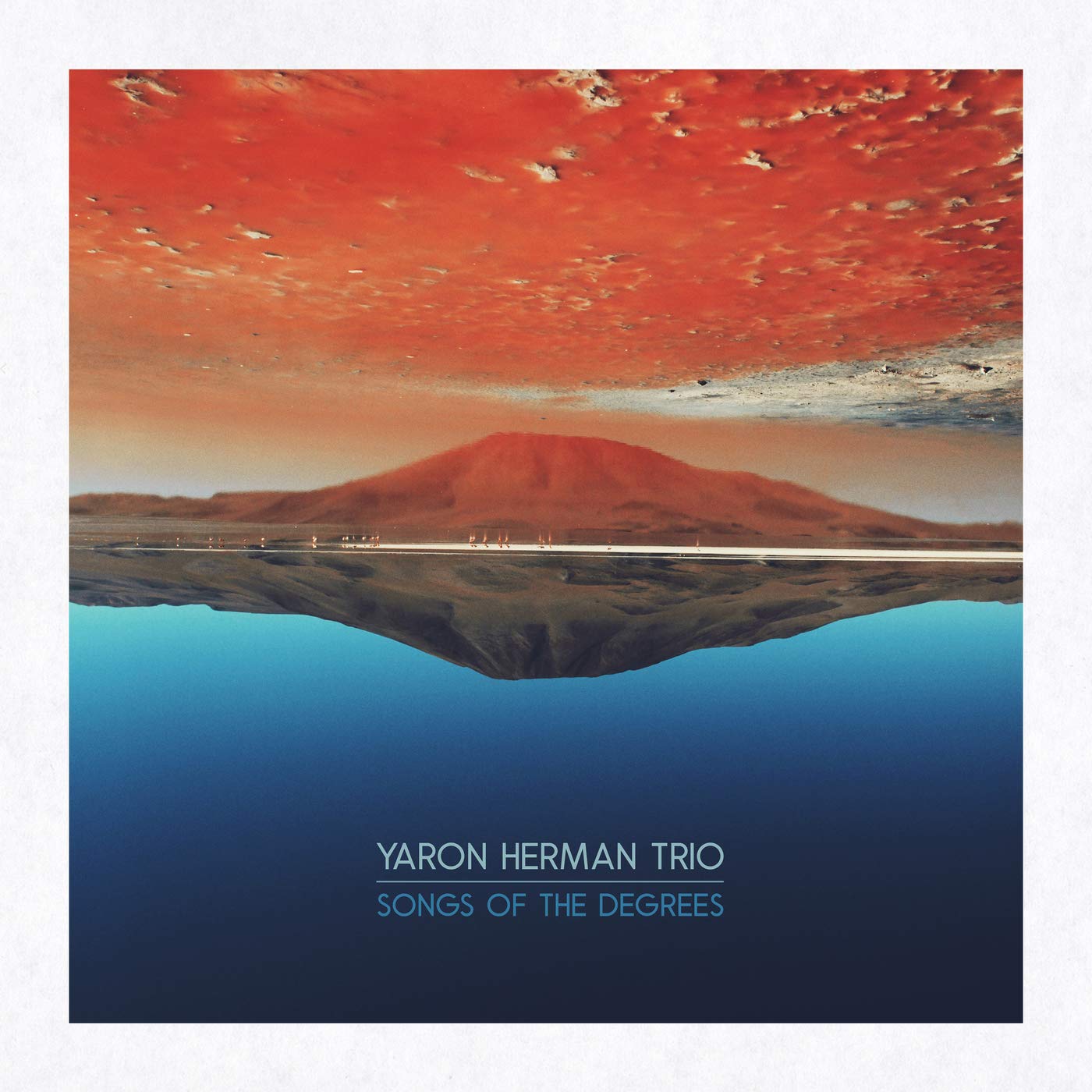 yaron herman songs of the degrees